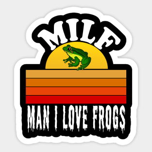 man i love frogs Sticker